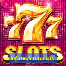 infotech tutoriais